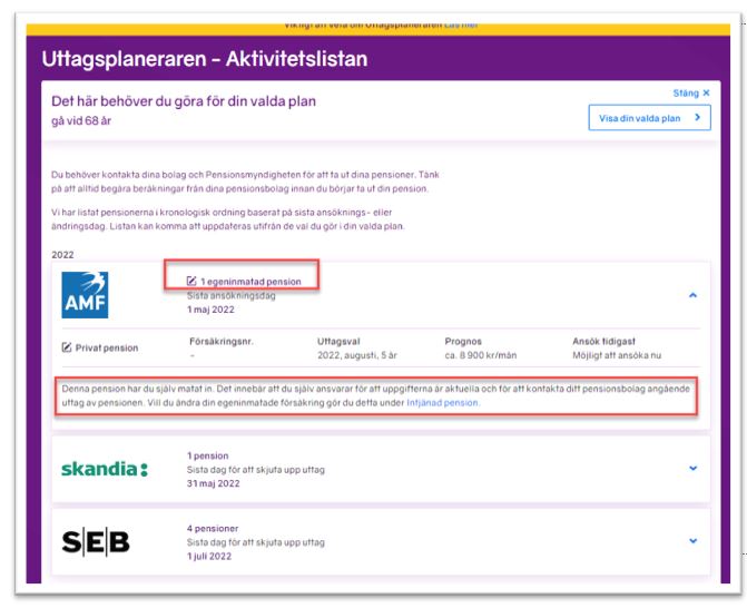 Skärmbild från minPension som visar egeninmatade uppgifter i Uttagsplaneraren.